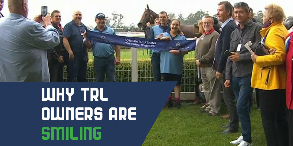 Why TRL owners are smiling