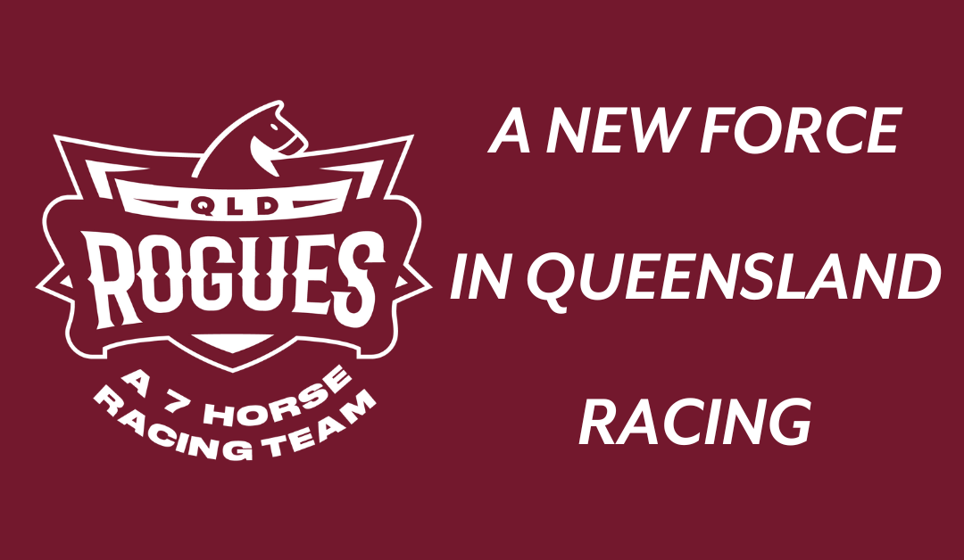 Queensland Rogues are changing Queensland Horse Racing